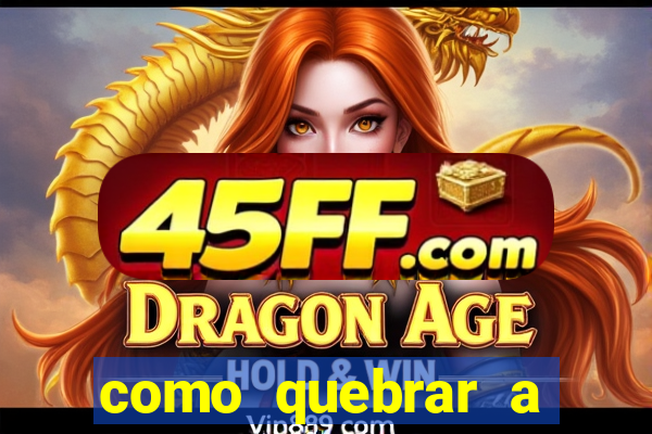 como quebrar a senha do winrar